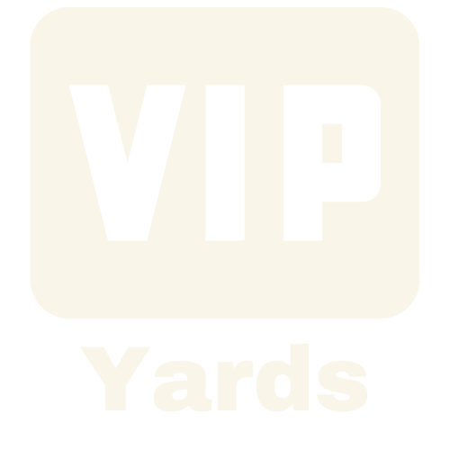 VIP Yards